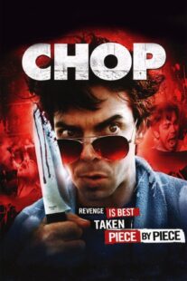 دانلود فیلم Chop 2011374624-1592151967