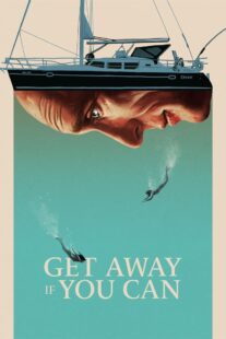 دانلود فیلم Get Away If You Can 2022375181-1327554986