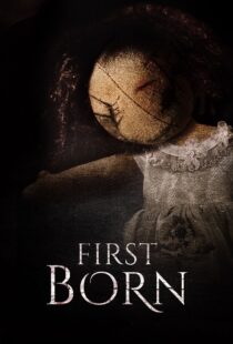 دانلود فیلم FirstBorn 2016377179-703797926