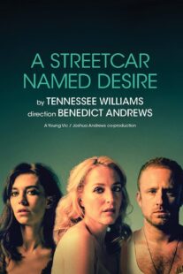 دانلود فیلم National Theatre Live: A Streetcar Named Desire 2014377616-1074122017