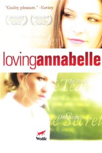 دانلود فیلم Loving Annabelle 2006378359-339275017