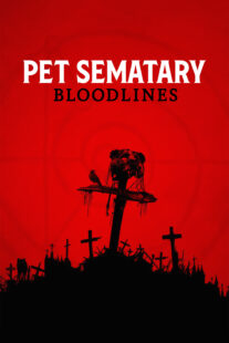 دانلود فیلم Pet Sematary: Bloodlines 2023378116-3000094