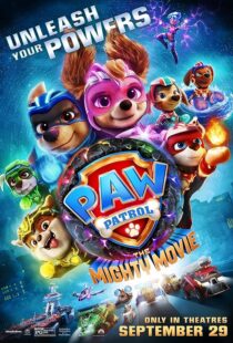 دانلود انیمیشن PAW Patrol: The Mighty Movie 2023379933-231693376