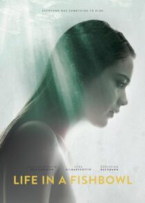 دانلود فیلم Life in a Fishbowl 2014381716-716788265