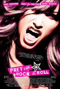 دانلود فیلم Prey for Rock & Roll 2003381603-2046238830