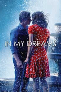 دانلود فیلم In My Dreams 2014381712-1706317479