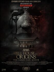 دانلود فیلم Hell House LLC Origins: The Carmichael Manor 2023380568-1617115144