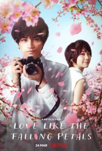 دانلود فیلم Love Like the Falling Petals 2022381791-18136607