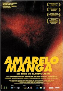 دانلود فیلم Amarelo Manga 2002381599-150893076