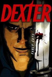 دانلود انیمیشن Dexter: Early Cuts382791-2084434918