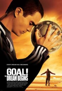 دانلود فیلم Goal! The Dream Begins 2005384587-1537132955