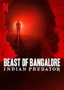 دانلود سریال هندی Beast of Bangalore: Indian Predator384403-471012491