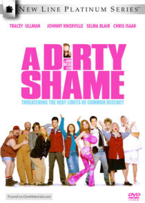 دانلود فیلم A Dirty Shame 2004383954-1395412351