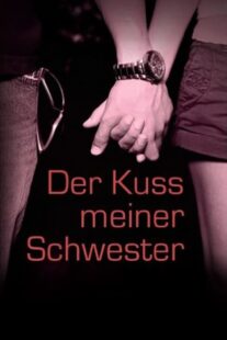 دانلود فیلم Kissing My Sister 2000383379-689590178