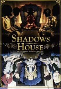 دانلود انیمه Shadows House385134-913973500