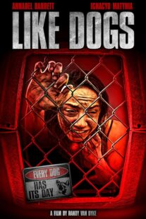 دانلود فیلم Like Dogs 2021386356-1379920060