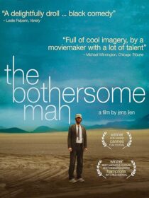 دانلود فیلم The Bothersome Man 2006388010-1322240176