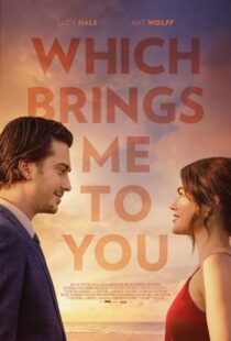 دانلود فیلم Which Brings Me to You 2023386787-539016874