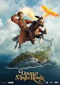 دانلود فیلم Upon the Magic Roads 2021388323-1505304074