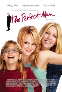 دانلود فیلم The Perfect Man 2005387754-1635164329