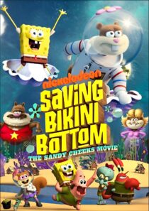 دانلود انیمیشن Saving Bikini Bottom: The Sandy Cheeks Movie 2024386722-468806507