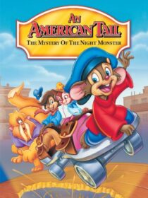 دانلود انیمیشن An American Tail: The Mystery of the Night Monster 1999392408-161648341