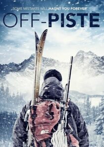 دانلود فیلم Off Piste 2016389632-890097659