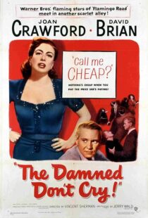 دانلود فیلم The Damned Don’t Cry 1950389132-443503004