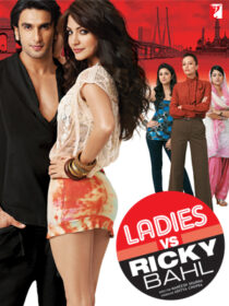 دانلود فیلم هندی Ladies vs. Ricky Bahl 2011392560-915868129