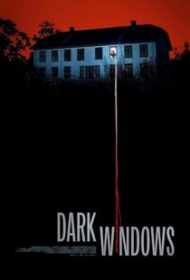 دانلود فیلم Dark Windows 2023392753-619558601