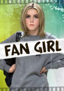 دانلود فیلم Fan Girl 2015391838-1821114774