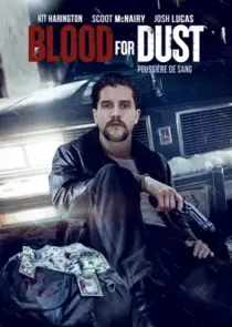 دانلود فیلم Blood for Dust 2023394964-503379015