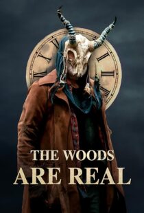 دانلود فیلم The Woods Are Real 2024394075-634352354