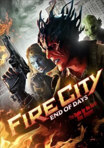 دانلود فیلم Fire City: End of Days 2015396479-25158946