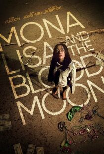 دانلود فیلم Mona Lisa and the Blood Moon 2021394529-847899541