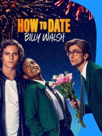 دانلود فیلم How to Date Billy Walsh 2024395416-1635250182