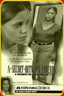 دانلود فیلم A Secret Between Friends: A Moment of Truth Movie 1996394797-2101601356