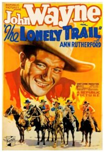 دانلود فیلم The Lonely Trail 1936396256-1075293053