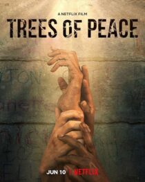 دانلود فیلم Trees of Peace 2021395630-138412396