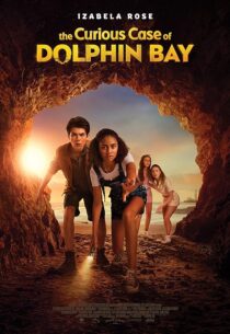 دانلود فیلم The Curious Case of Dolphin Bay 2022395625-838672519