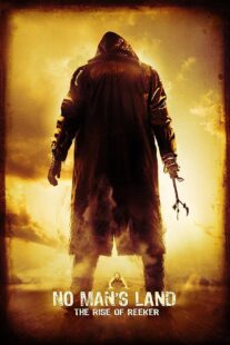 دانلود فیلم No Man’s Land: The Rise of Reeker 2008399125-1464603916