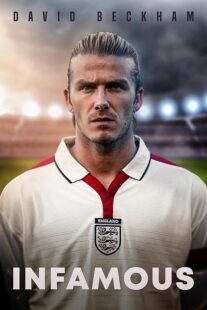 دانلود فیلم David Beckham: Infamous 2022397514-1113859291