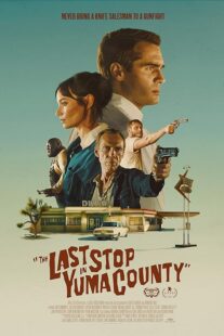 دانلود فیلم The Last Stop in Yuma County 2023398070-464314294