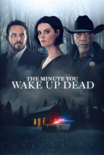 دانلود فیلم The Minute You Wake up Dead 2022398021-1972445941