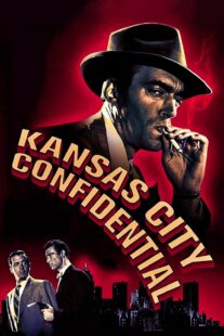 دانلود فیلم Kansas City Confidential 1952403039-1355463560