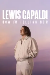 دانلود فیلم Lewis Capaldi: How I’m Feeling Now 2023402640-2118916525