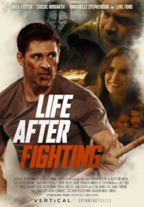 دانلود فیلم Life After Fighting 2024401707-263748264