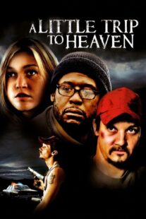 دانلود فیلم A Little Trip to Heaven 2005401807-69689997