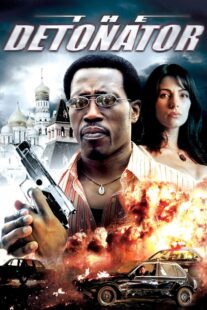 دانلود فیلم The Detonator 2006401802-2098625996