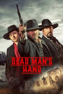 دانلود فیلم Dead Man’s Hand 2023400781-1200002926